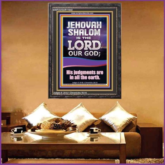 JEHOVAH SHALOM HIS JUDGEMENT ARE IN ALL THE EARTH  Custom Art Work  GWFAVOUR11842  