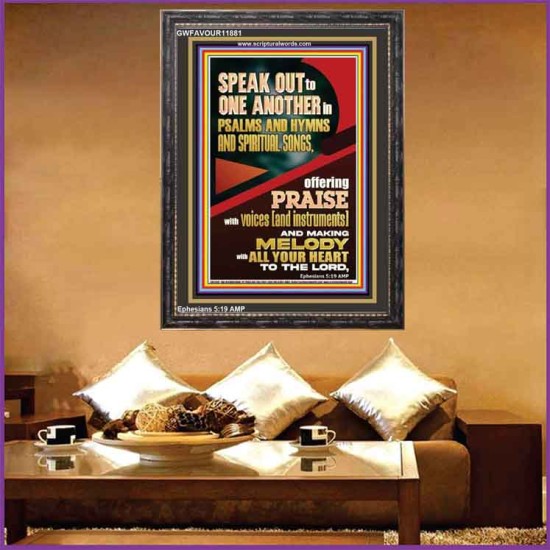 SPEAK TO ONE ANOTHER IN PSALMS AND HYMNS AND SPIRITUAL SONGS  Ultimate Inspirational Wall Art Picture  GWFAVOUR11881  