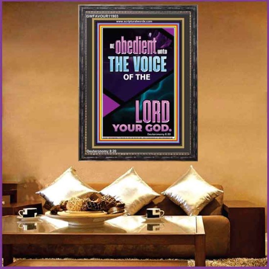 BE OBEDIENT UNTO THE VOICE OF THE LORD OUR GOD  Righteous Living Christian Portrait  GWFAVOUR11903  