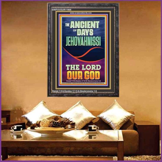 THE ANCIENT OF DAYS JEHOVAH NISSI THE LORD OUR GOD  Ultimate Inspirational Wall Art Picture  GWFAVOUR11908  