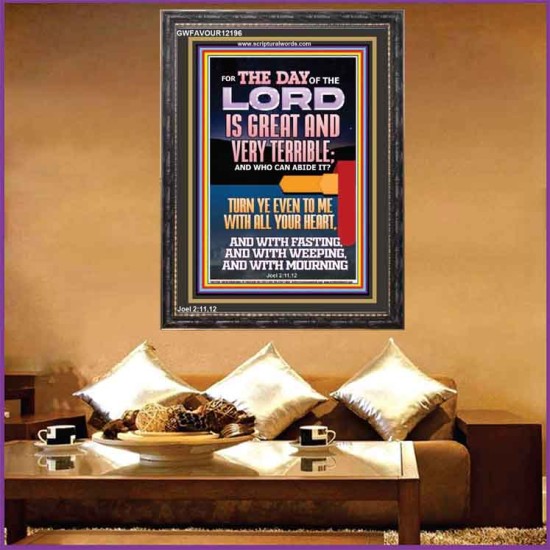 THE DAY OF THE LORD IS GREAT AND VERY TERRIBLE REPENT NOW  Art & Wall Décor  GWFAVOUR12196  