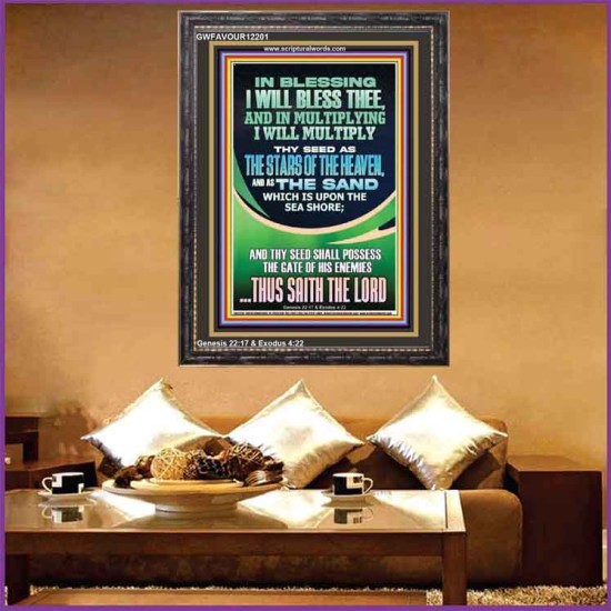 IN BLESSING I WILL BLESS THEE  Contemporary Christian Print  GWFAVOUR12201  