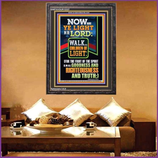 NOW ARE YE LIGHT IN THE LORD WALK AS CHILDREN OF LIGHT  Children Room Wall Portrait  GWFAVOUR12227  
