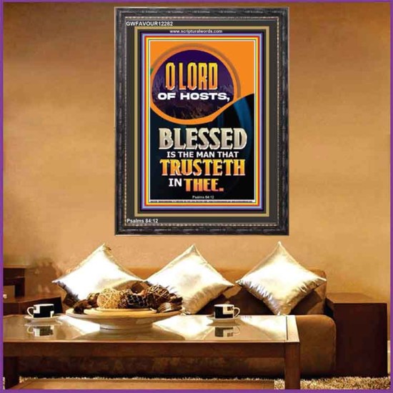 BLESSED IS THE MAN THAT TRUSTETH IN THEE  Scripture Art Prints Portrait  GWFAVOUR12282  