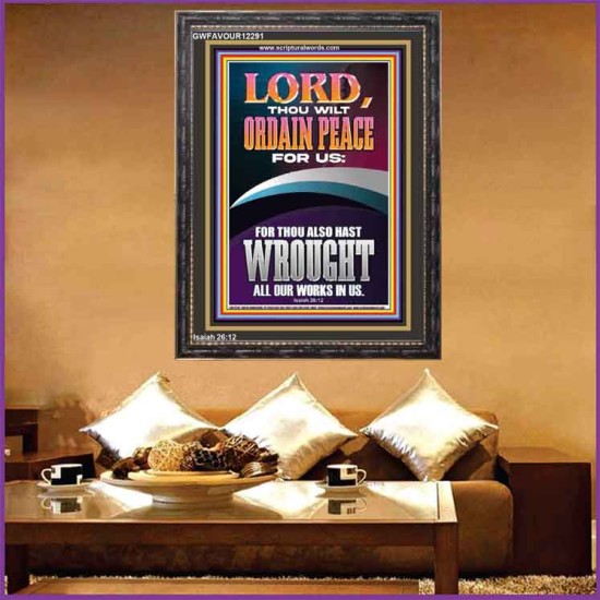 ORDAIN PEACE FOR US O LORD  Christian Wall Art  GWFAVOUR12291  