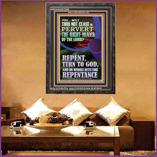 REPENT AND DO WORKS BEFITTING REPENTANCE  Custom Portrait   GWFAVOUR12355  