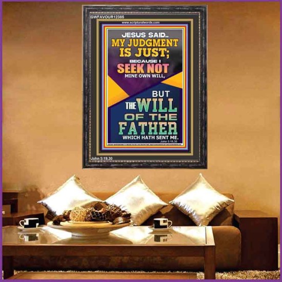 I SEEK NOT MINE OWN WILL BUT THE WILL OF THE FATHER  Inspirational Bible Verse Portrait  GWFAVOUR12385  