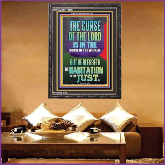 THE LORD BLESSED THE HABITATION OF THE JUST  Large Scriptural Wall Art  GWFAVOUR12399  