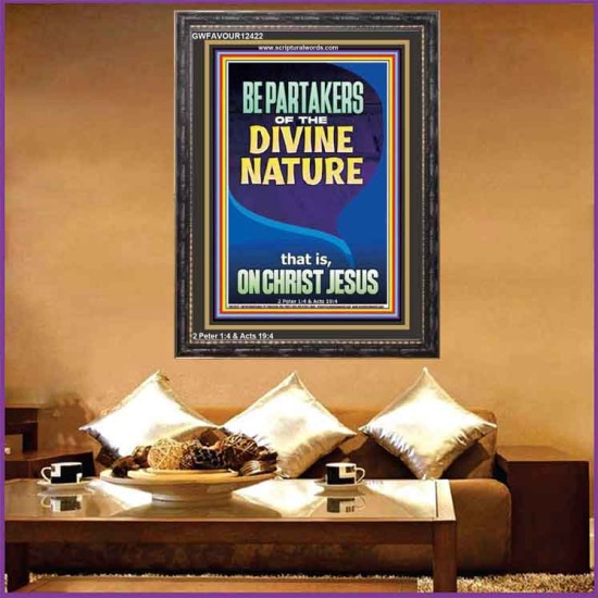 BE PARTAKERS OF THE DIVINE NATURE THAT IS ON CHRIST JESUS  Church Picture  GWFAVOUR12422  