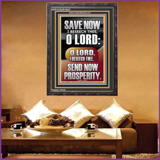 O LORD SAVE AND PLEASE SEND NOW PROSPERITY  Contemporary Christian Wall Art Portrait  GWFAVOUR13047  