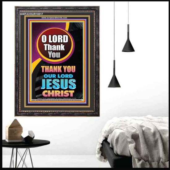 O LORD THANK YOU  Ultimate Inspirational Wall Art Portrait  GWFAVOUR10017  