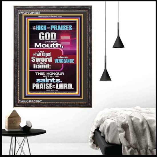 PRAISE HIM AND WITH TWO EDGED SWORD TO EXECUTE VENGEANCE  Bible Verse Portrait  GWFAVOUR10060  