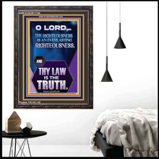 THY RIGHTEOUSNESS IS AN EVERLASTING RIGHTEOUSNESS  Scripture Art Prints Portrait  GWFAVOUR11784  