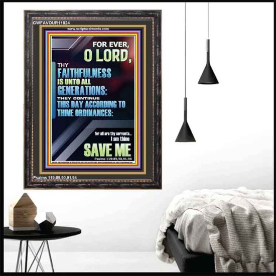 THY FAITHFULNESS TO ALL GENERATIONS ACCORDING TO THINE ORDINANCES  Custom Wall Art  GWFAVOUR11824  