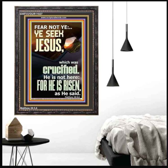 CHRIST JESUS IS NOT HERE HE IS RISEN AS HE SAID  Custom Wall Scriptural Art  GWFAVOUR11827  