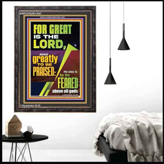 THE LORD IS GREATLY TO BE PRAISED  Custom Inspiration Scriptural Art Portrait  GWFAVOUR11847  
