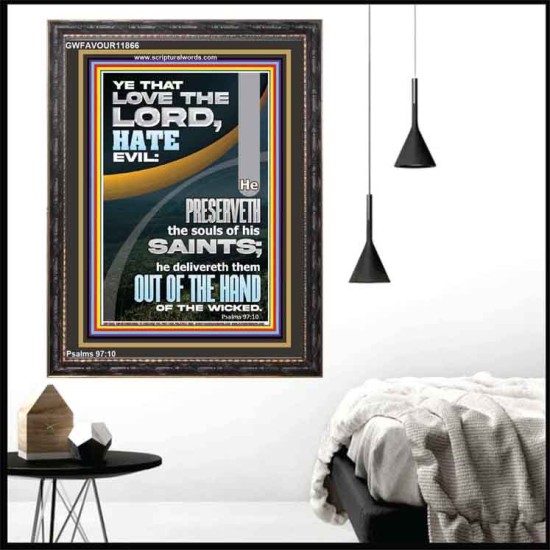 THE LORD PRESERVETH THE SOULS OF HIS SAINTS  Inspirational Bible Verse Portrait  GWFAVOUR11866  