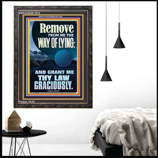 REMOVE FROM ME THE WAY OF LYING  Bible Verse for Home Portrait  GWFAVOUR11873  