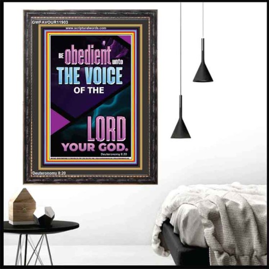 BE OBEDIENT UNTO THE VOICE OF THE LORD OUR GOD  Righteous Living Christian Portrait  GWFAVOUR11903  