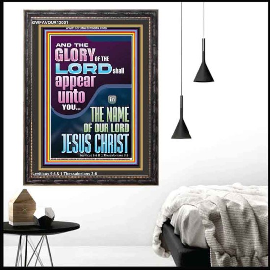 THE GLORY OF THE LORD SHALL APPEAR UNTO YOU  Contemporary Christian Wall Art  GWFAVOUR12001  