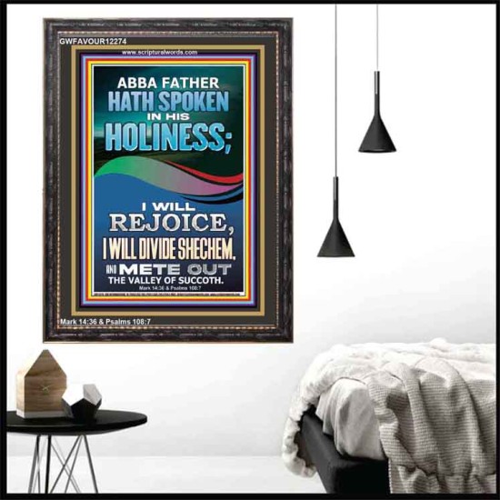 REJOICE I WILL DIVIDE SHECHEM AND METE OUT THE VALLEY OF SUCCOTH  Contemporary Christian Wall Art Portrait  GWFAVOUR12274  