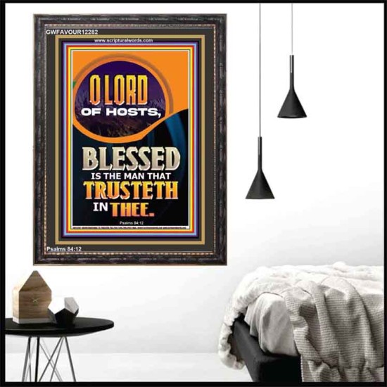 BLESSED IS THE MAN THAT TRUSTETH IN THEE  Scripture Art Prints Portrait  GWFAVOUR12282  