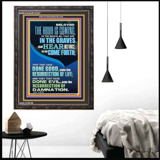 BELOVED THE HOUR IS COMING  Custom Wall Scriptural Art  GWFAVOUR12327  