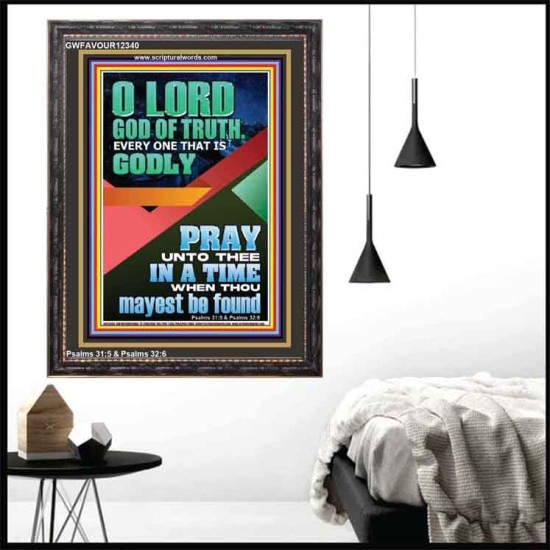 O LORD GOD OF TRUTH  Custom Inspiration Scriptural Art Portrait  GWFAVOUR12340  