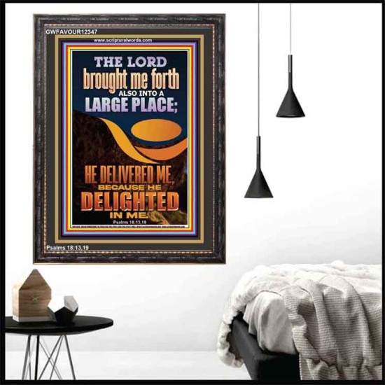 THE LORD BROUGHT ME FORTH INTO A LARGE PLACE  Art & Décor Portrait  GWFAVOUR12347  