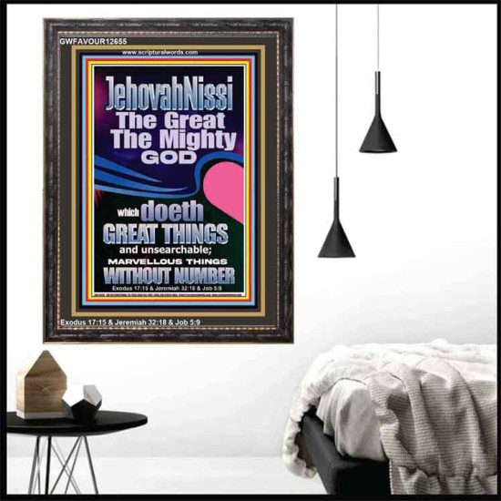 JEHOVAH NISSI THE GREAT THE MIGHTY GOD  Ultimate Power Picture  GWFAVOUR12655  