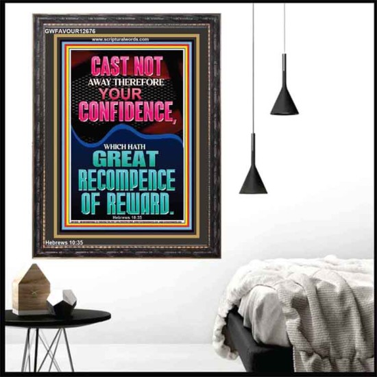 CAST NOT AWAY THEREFORE YOUR CONFIDENCE  Church Portrait  GWFAVOUR12676  