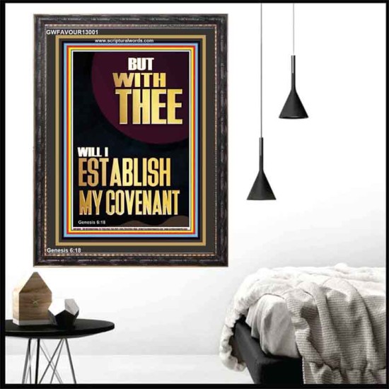 WITH THEE WILL I ESTABLISH MY COVENANT  Scriptures Wall Art  GWFAVOUR13001  