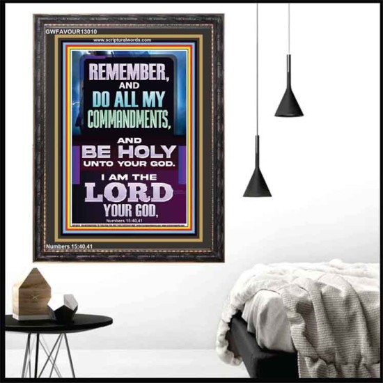 DO ALL MY COMMANDMENTS AND BE HOLY  Christian Portrait Art  GWFAVOUR13010  