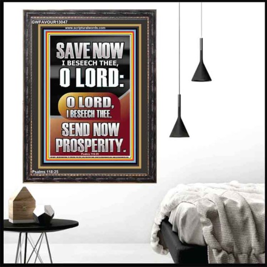 O LORD SAVE AND PLEASE SEND NOW PROSPERITY  Contemporary Christian Wall Art Portrait  GWFAVOUR13047  