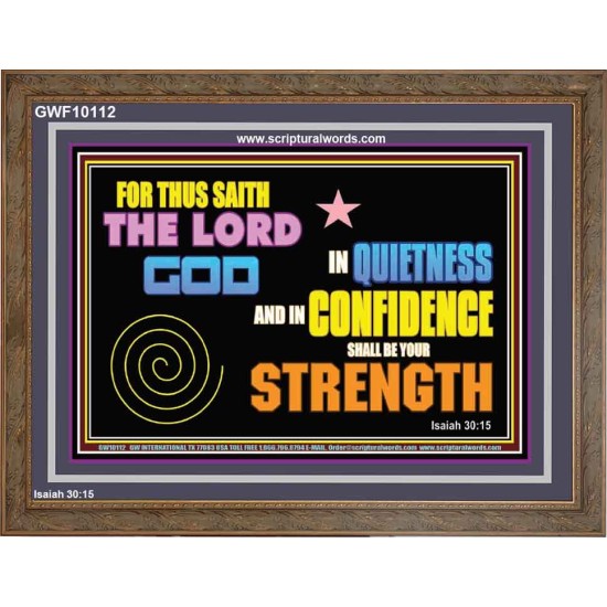 IN QUIETNESS AND CONFIDENCE SHALL BE YOUR STRENGTH  Décor Art Work  GWF10112  