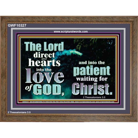 DIRECT YOUR HEARTS INTO THE LOVE OF GOD  Art & Décor Wooden Frame  GWF10327  