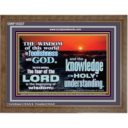 THE FEAR OF THE LORD BEGINNING OF WISDOM  Inspirational Bible Verses Wooden Frame  GWF10337  "45X33"