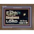 EARTH IS FULL OF GOD GOODNESS ABIDE AND REMAIN IN HIM  Unique Power Bible Picture  GWF10355  "45X33"