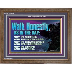 WALK HONESTLY ALL THE TIME  Eternal Power Picture  GWF10385  "45X33"