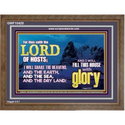 I WILL FILL THIS HOUSE WITH GLORY  Righteous Living Christian Wooden Frame  GWF10420  "45X33"