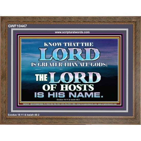 JEHOVAH GOD OUR LORD IS AN INCOMPARABLE GOD  Christian Wooden Frame Wall Art  GWF10447  