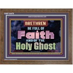 BE FULL OF FAITH AND THE SPIRIT OF THE LORD  Scriptural Wooden Frame Wooden Frame  GWF10479  "45X33"