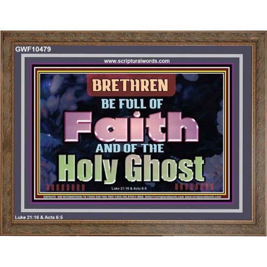 BE FULL OF FAITH AND THE SPIRIT OF THE LORD  Scriptural Wooden Frame Wooden Frame  GWF10479  