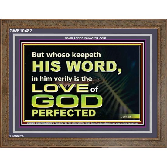 THOSE WHO KEEP THE WORD OF GOD ENJOY HIS GREAT LOVE  Bible Verses Wall Art  GWF10482  