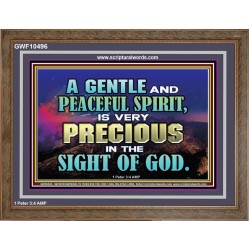 GENTLE AND PEACEFUL SPIRIT VERY PRECIOUS IN GOD SIGHT  Bible Verses to Encourage  Wooden Frame  GWF10496  "45X33"