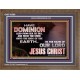 HAVE EVERLASTING DOMINION  Scripture Art Prints  GWF10509  