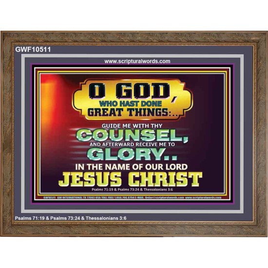 GUIDE ME THY COUNSEL GREAT AND MIGHTY GOD  Biblical Art Wooden Frame  GWF10511  