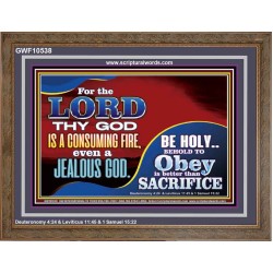 TO OBEY IS BETTER THAN SACRIFICE  Scripture Art Prints Wooden Frame  GWF10538  "45X33"