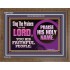 SING THE PRAISES OF THE LORD  Sciptural Décor  GWF10547  "45X33"