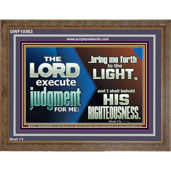 BRING ME FORTH TO THE LIGHT O LORD JEHOVAH  Scripture Art Prints Wooden Frame  GWF10563  